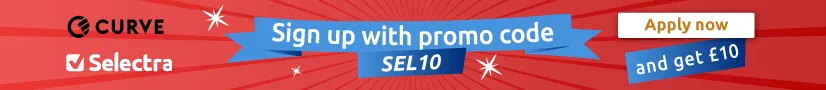 Sign up to curve with promotional code SEL10 and get £10 free. Apply now